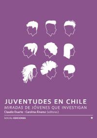 Juventudes en Chile: Miradas de Jóvenes que investigan