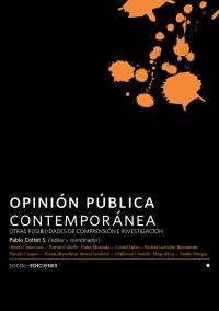 Opinión Pública Contemporánea: Otras Posibilidades de Comprensión e Investigación