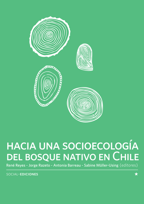 Hacia una socioecología del bosque nativo en Chile (2021)