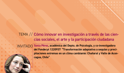 Cómo hacer investigación en ciencias sociales de manera creativa con comunidades: los casos de Chañaral y Aconcagua.