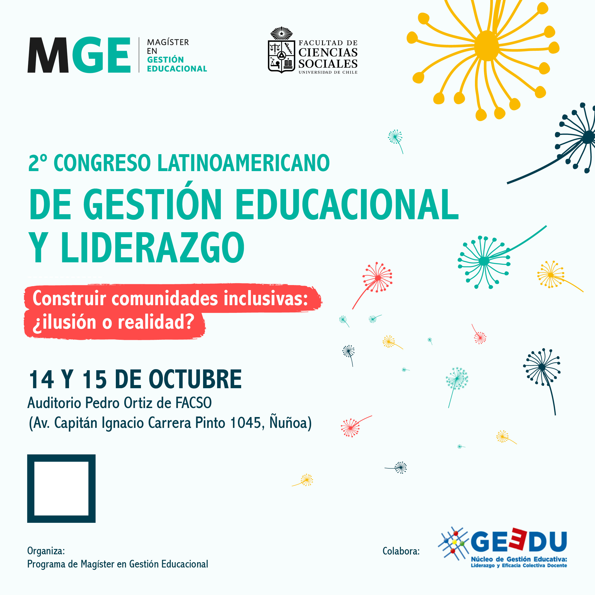 el 2° Congreso Latinoamericano de Gestión Educacional y Liderazgo. Construir comunidades inclusivas: ¿Ilusión o realidad?.